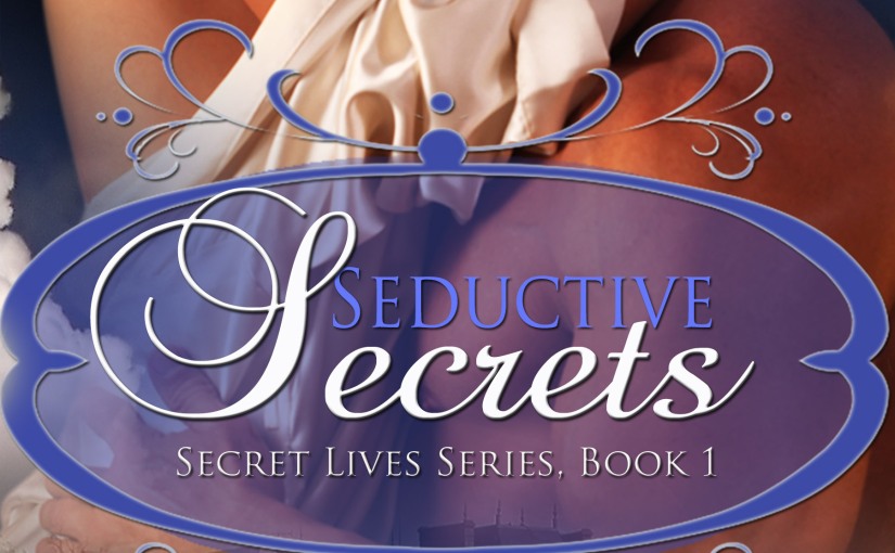 SEDUCTIVE SECRETS by Colleen Connally